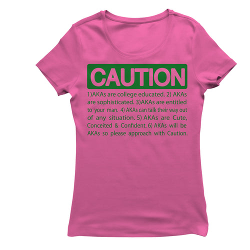 Alpha Kappa Alpha CAUTION T-shirt