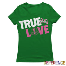 Load image into Gallery viewer, Alpha Kappa Alpha TRUE LOVE  T-shirt