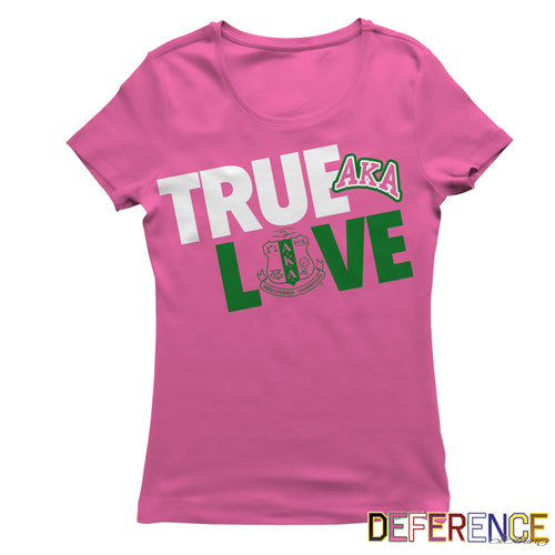 Alpha Kappa Alpha TRUE LOVE  T-shirt