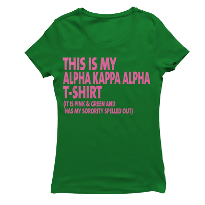 Alpha Kappa Alpha THIS IS MY T-shirt