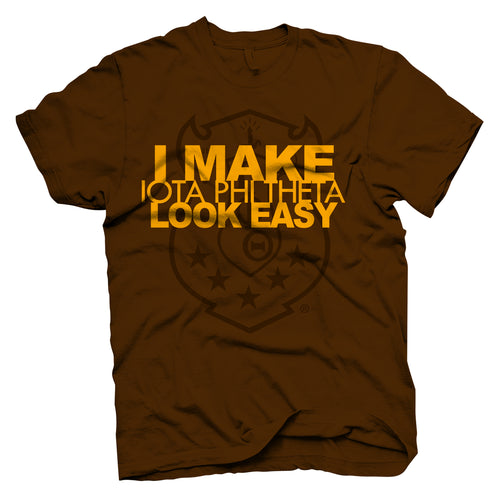 Iota Phi Theta Look Easy T-Shirt