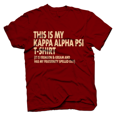Kappa Alpha Psi THIS IS MY T-shirt