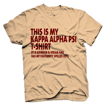 Load image into Gallery viewer, Kappa Alpha Psi THIS IS MY T-shirt
