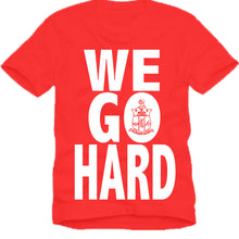 Load image into Gallery viewer, Kappa Alpha Psi WE GO HARD T-shirt