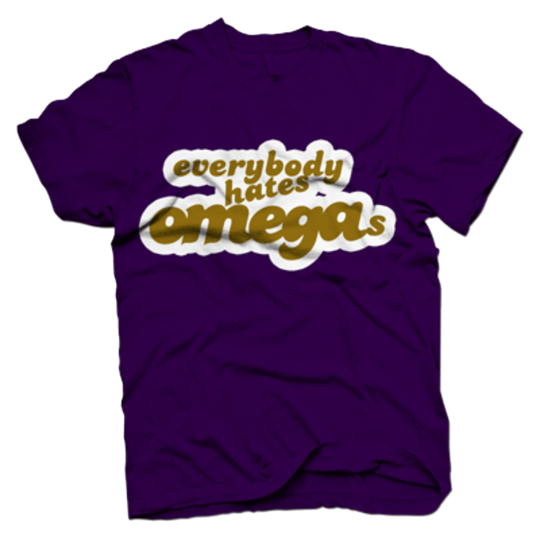 Omega Psi Phi EVERYONE HATES T-shirt