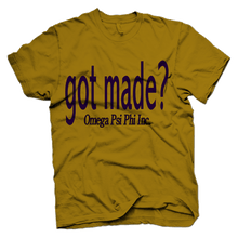 Load image into Gallery viewer, Omega Psi Phi GOT MADE T-shirt