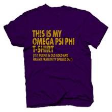 Load image into Gallery viewer, Omega Psi Phi THIS IS MY T-shirt