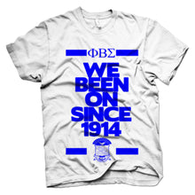 Load image into Gallery viewer, Phi Beta Sigma BEEN ON T-shirt