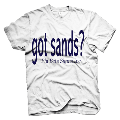 Phi Beta Sigma GOT SANDS T-shirt