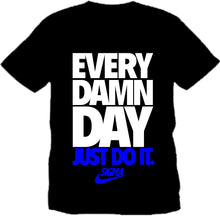Load image into Gallery viewer, Phi Beta Sigma EVERY DAMN DAY T-shirt