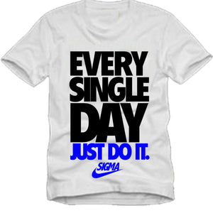 Phi Beta Sigma EVERY SINGLE DAY T-shirt