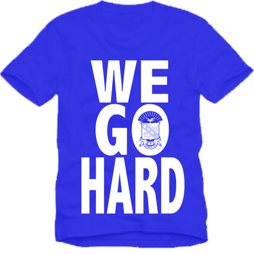 Phi Beta Sigma WE GO HARD T-shirt