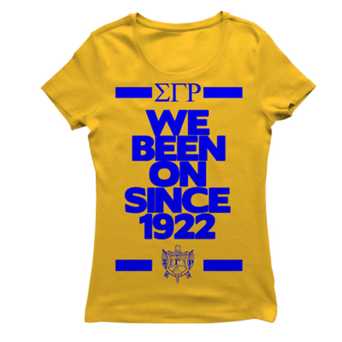 Sigma Gamma Rho BEEN ON T-shirt