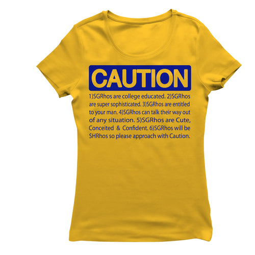 Sigma Gamma Rho Chapter 13 CAUTION T-shirt