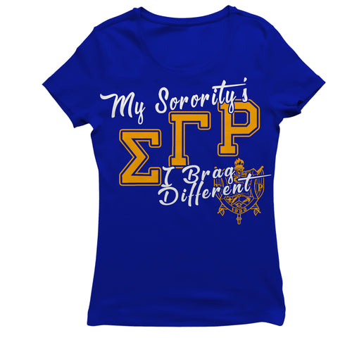 Sigma Gamma Rho Chapter 51 BRAG DIFFERENT T-shirt