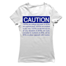 Load image into Gallery viewer, Zeta Phi Beta CAUTION T-shirt