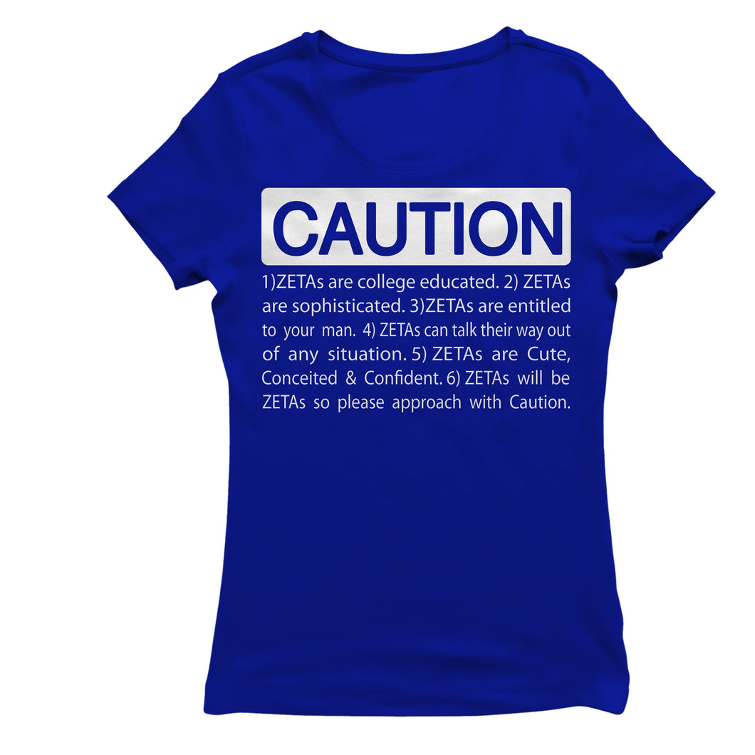 Zeta Phi Beta CAUTION T-shirt