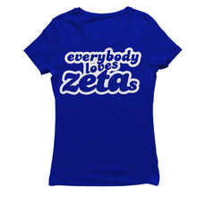 Load image into Gallery viewer, Zeta Phi Beta EVERYBODY HATES T-shirt